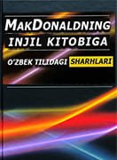 MakDonaldning Injil kitobiga o'zbek tilidagi sharhlari
